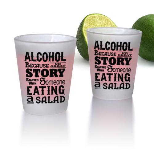 ALCOHOL - Funny Printed Frosted Shot Glass