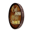 Barrel Top Tavern Sign - Eat Drink and Be Thankful