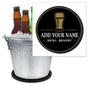 ADD YOUR NAME - Beer Bucket Coaster - Micro-Brewery