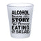 ALCOHOL - Funny Printed Frosted Shot Glass