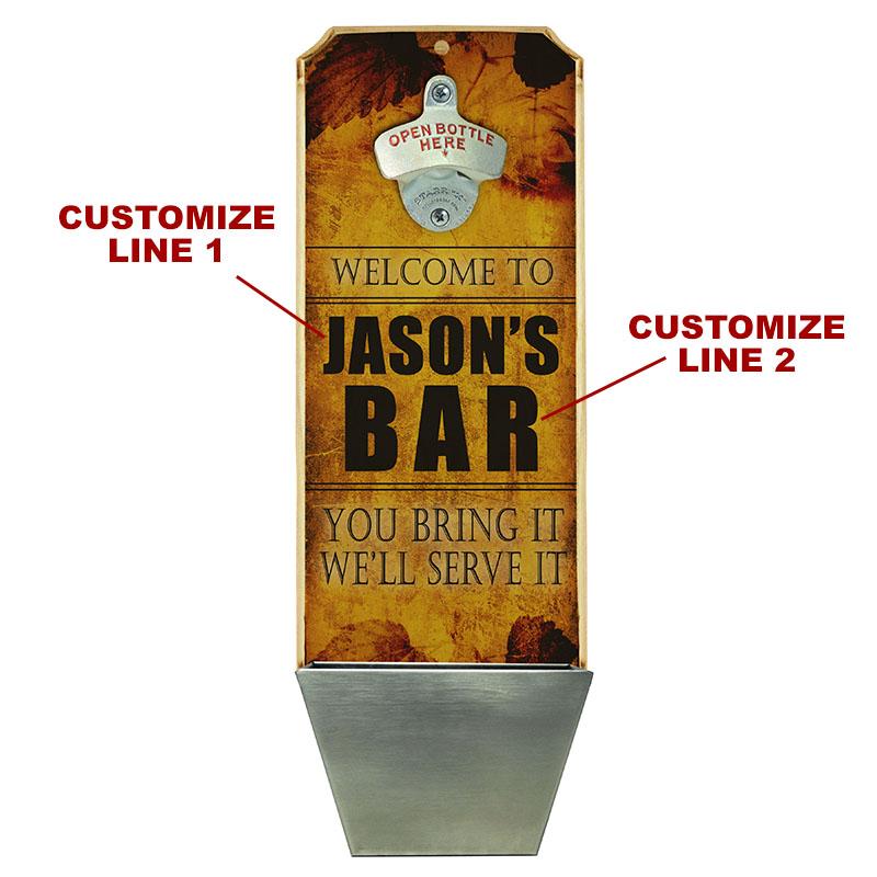 Custom Wall Mounted Wood Plaque Bottle Opener and Cap Catcher - Serve It