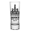 CUSTOMIZABLE - 2oz Tall Clear Shot Glass - Blow Me