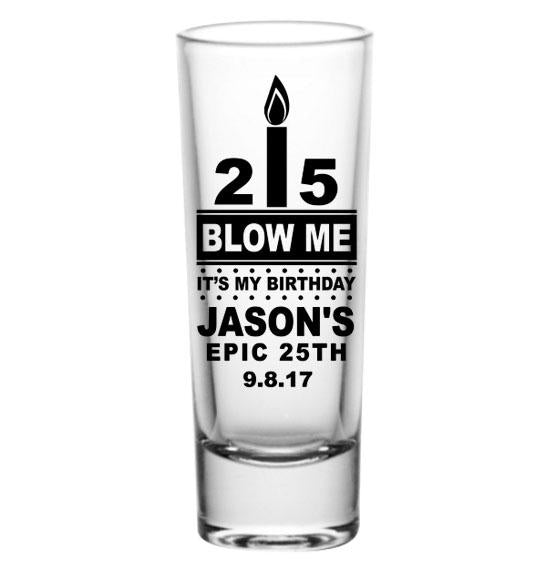 CUSTOMIZABLE - 2oz Tall Clear Shot Glass - Blow Me