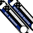 ADD YOUR NAME Speed Bottle Opener - Blue Lives Matter