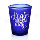 Jingle All the Way - BarConic® Dark Blue Frosted Shot Glass (1.5oz)