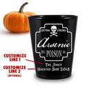 CUSTOMIZABLE - 1.75oz Black Shot Glass - Poison Halloween Design