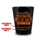 CUSTOMIZABLE - 1.75oz Black Shot Glass - Wicked Halloween Design