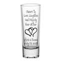 CUSTOMIZABLE - 2oz Tall Clear Shot Glass - Cheers to Love, Laughter