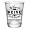 Customizable 1.75 oz. Clear Shot Glass- My Favorite Drink is the Next One - AYN