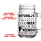 CUSTOMIZABLE - 16oz Mason Jar with Handle - Good Beer, Good Friends