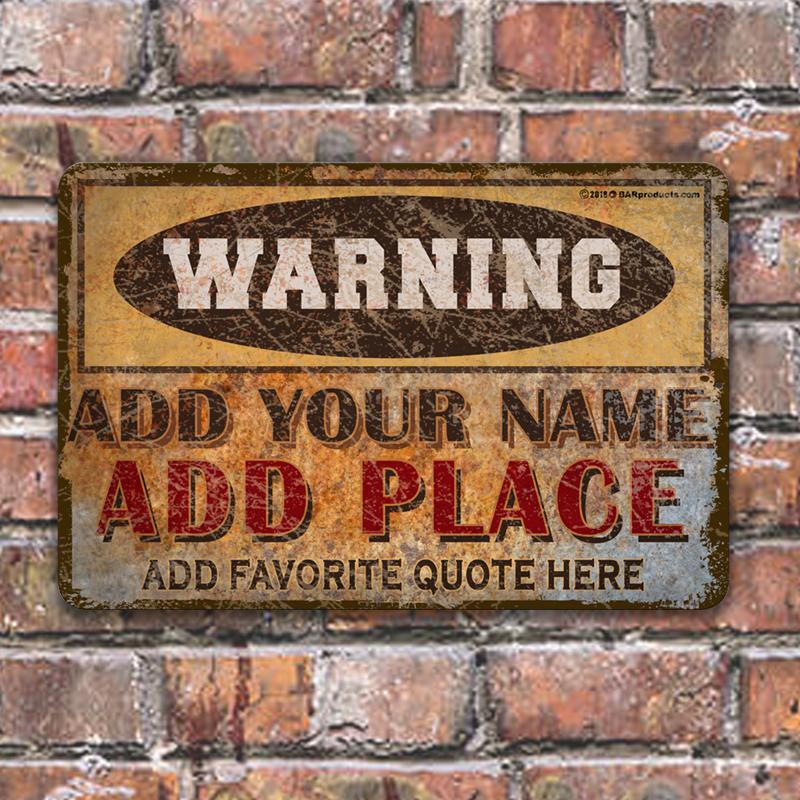 Vintage Metal Bar Sign - 12" x 18" - Warning - CUSTOMIZABLE