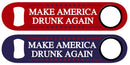 Make America Drunk Again Kolorcoat™ Speed Opener