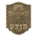 CUSTOMIZABLE Cast Aluminum Plaque - Pub "Welcome" Design