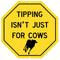 Tipping Isn't Just For Cows Kolorcoat™ Metal Bar Sign