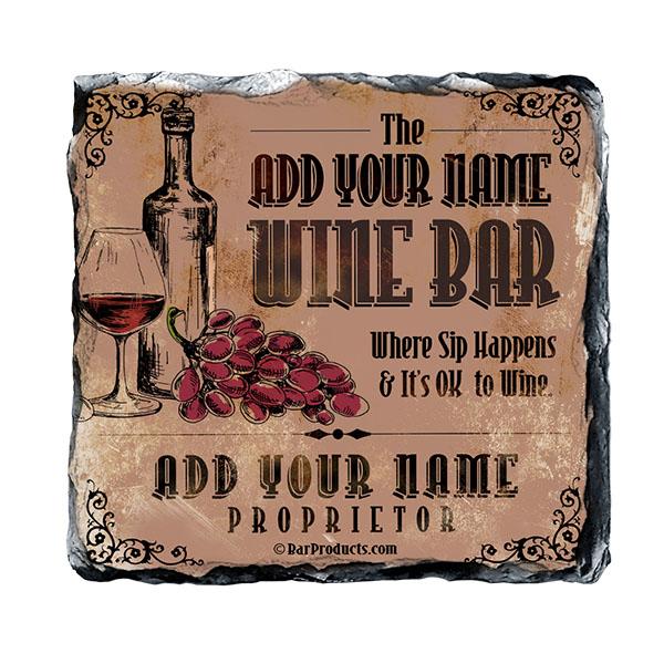 CUSTOMIZABLE Rock Slate Coaster - Wine Bar Themed