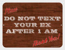 Text Your Ex Kolorcoat™ Metal Bar Sign 9" x 12"