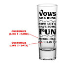 CUSTOMIZABLE - 2oz Tall Clear Shot Glass - Vows