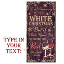 CUSTOMIZABLE Large Wooden Bar Sign - WHITE CHRISTMAS - 11 3/4" x 23 3/4"